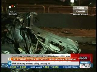Ibu pejabat stesen televisyen jadi sasaran serangan