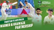 David Warner & Usman Khawaja Fifty Partnership | Pakistan vs Australia | 2nd Test Day 1 | PCB | MM2T