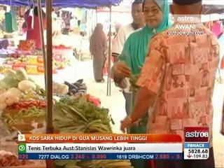 Kos sara hidup di Gua Musang lebih tinggi