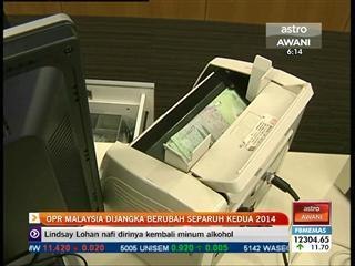 OPR Malaysia dijangka berubah separuh kedua 2014