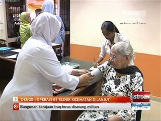 Denggi: Operasi 64 klinik kesihatan dilanjut