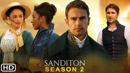Sanditon Season 2 (2021) ITV, Release Date, Cast, Episode 1, Trailer, Ending, Review, Spoilers