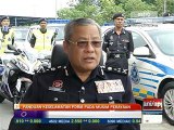 Panduan keselamatan PDRM pada musim perayaan