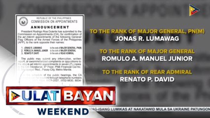 Pres. Duterte, isinumite sa Commission on Appointments ang ad-interim appointment ng ilang heneral at flag officers ng AFP