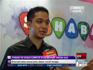 Pindah ke Kuala Lumpur atas nasihat Aaron Aziz