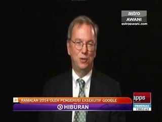 Jangkaan Eric Schmidt bagi tahun 2014