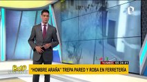 Tumbes: “Hombre Araña” trepa pared y roba en ferretería