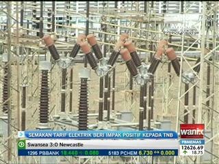 Semakan tarif elektrik beri impak positif kepada TNB