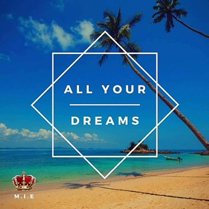 M.i.E. - All Your Dreams (Radio Edit.)