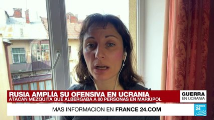 Informe desde Lviv: Mariúpol vive la “peor catástrofe humanitaria”