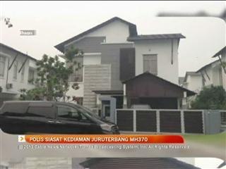 Polis siasat kediaman juruterbang MH370