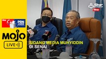 Sidang media Muhyiddin di Senai