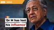 Dr M has lost his influence among Malays, says analyst