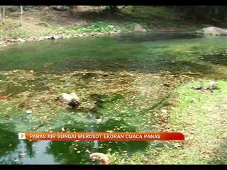 Paras air sungai menurun ekoran cuaca panas