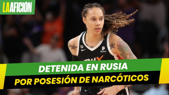 Basquetbolista estadunidense Brittney Griner fue detenida en Rusia por posesión de narcóticos