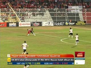 Felda United dicabar tundukkan Kelantan