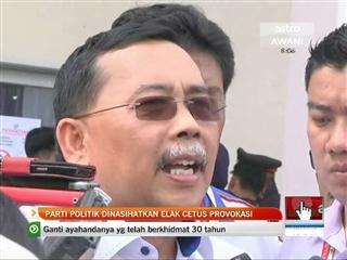 Parti politik dinasihatkan elak cetus provokasi