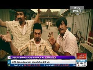 'Abang Long Fadil' Parodi 'KL Gangster'