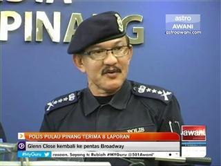 Polis Pulau Pinang terima 8 laporan