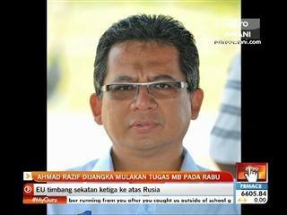 Ahmad Razif dijangka mulakan tugas MB pada Rabu