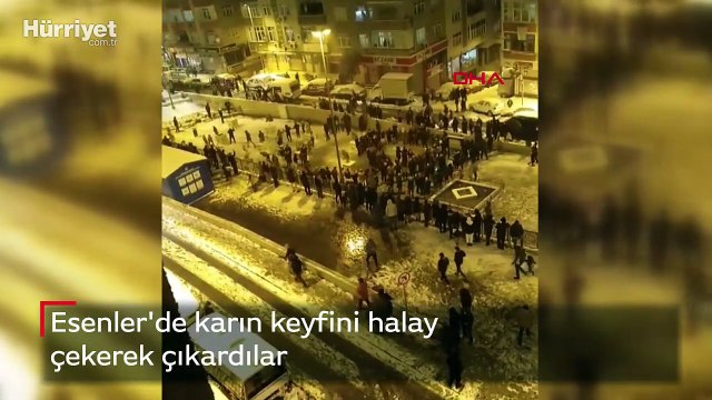 Esenler'de karın keyfini halay çekerek çıkardılar