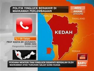 Politik Yingluck berakhir di Mahkamah Perlembagaan