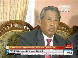 UMNO ulangi kesediaan berbincang dengan PAS