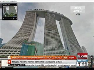 Merentas masa dengan fungsi Google Maps, Street View