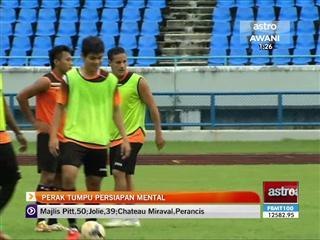 Piala Malaysia 2014: Perak tumpu persiapan mental