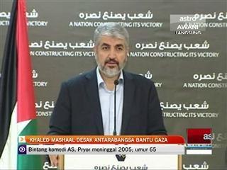 Khaled Mashaal desak antarabangsa bantu Gaza