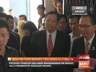 Bekas MB Perak mengaku tidak bersalah fitnah PM