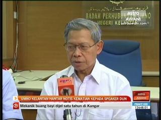 UMNO Kelantan hantar notis kematian kepada Speaker DUN