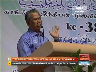 TPM: Krisis politik Selangor wajar jadikan pengajaran
