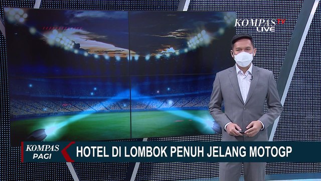 Jelang MotoGP 2022 di Sirkuit Mandalika, Hotel-hotel di NTB Laku Keras!