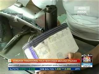Songkok tradisional Haja Mohideen menjadi pilihan