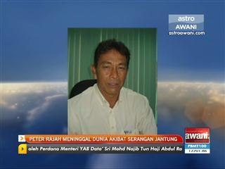 Peter Rajah meninggal dunia akibat serangan jantung