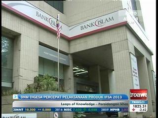 BNM digesa percepat pelaksanaan produk IFSA 2013