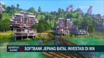 Skema Bisnis Softbank Jepang & IKN Tak Cocok, KSP Pastikan Mundurnya Investor Tak Hambat Pembangunan