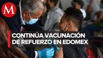 Se suman 10 municipios del Estado de México al refuerzo covid de 18 a 29 años