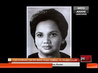 Tun Suhailah Tan Sri Mohd Noah kembali ke rahmatullah