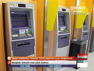 Bank komersial tingkat keselamatan elak rompakan