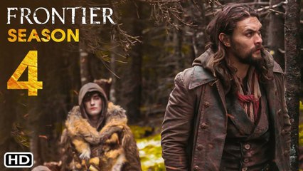 Frontier Season 4 Trailer (2022) Netflix, Jason Momoa, Release Date, Episode 1, Review, Greg Bryk