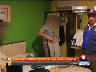 Wanita muda ditangkap khalwat dengan kekasih Indonesia