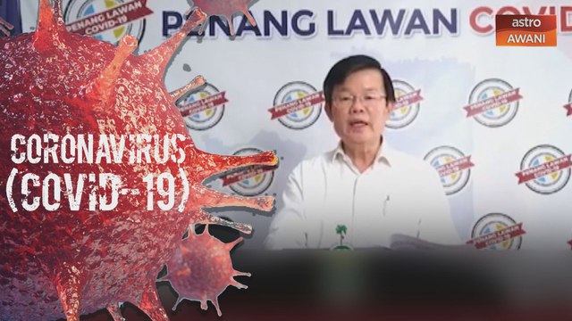 COVID-19: Tiada kluster baru jangkitan di Pulau Pinang