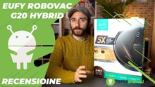 Recensione Anker Eufy RoboVac G20 Hybrid: miglior 2 in 1 per qualità-prezzo