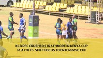 KCB RFC crushed Strathmore in the Kenya Cup playoffs, shift focus to Enterprise Cup