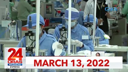 24 Oras Weekend Express: March 13, 2022 [HD]