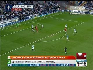 Liverpool sahkan kemaraan ke separuh akhir