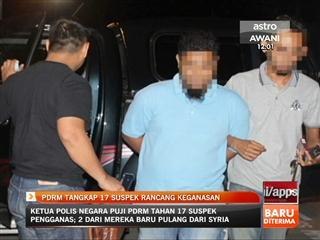 PDRM tangkap 17 suspek rancang keganasan