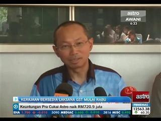 Kerajaan bersedia laksana GST mulai Rabu